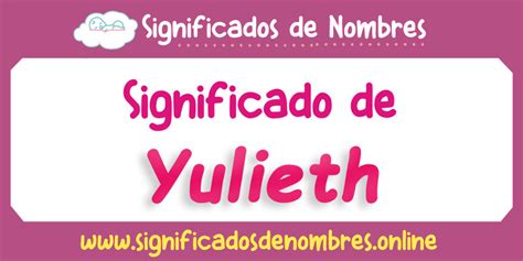 yulieth significado bíblico|Yulieth .